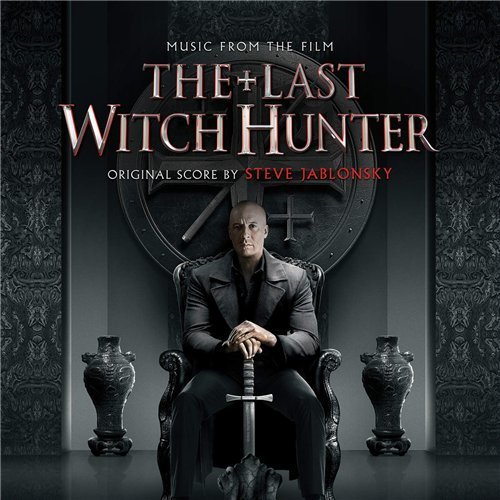 The Last Witch Hunter Steve Jablonsky (2015)