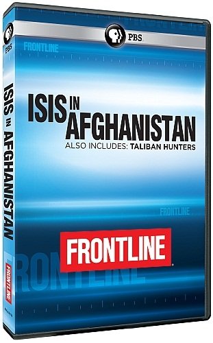 PBS - Frontline: ISIS in Afghanistan and the Taliban Hunters (2015) 720p HDTV x264-MVGroup