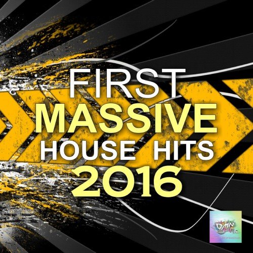 VA - First Massive House Hits (2016)