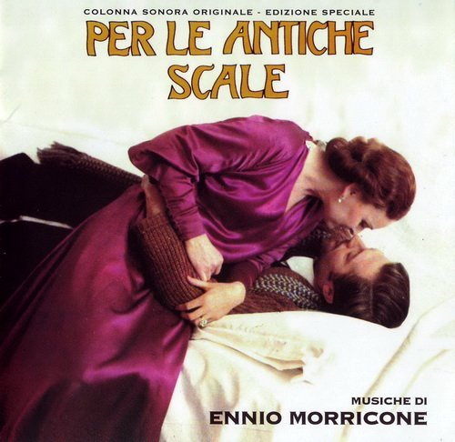 Ennio Morricone - Per Le Antiche Scale (2007)