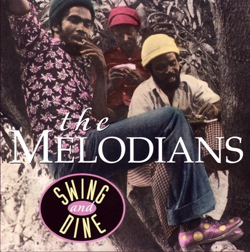 The Melodians - Swing And Dine (1992)
