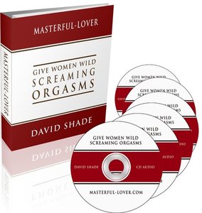 Give Women Wild Screaming Orgasms