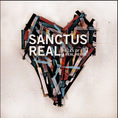 Sanctus Real - Pieces Of A Real Heart (Deluxe Edition) (2010)