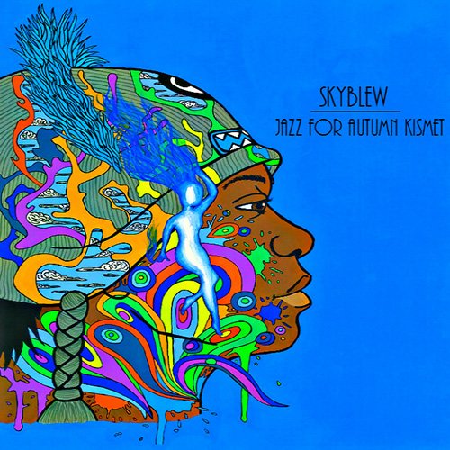 Skyblew - Jazz For Autumn Kismet (2015)