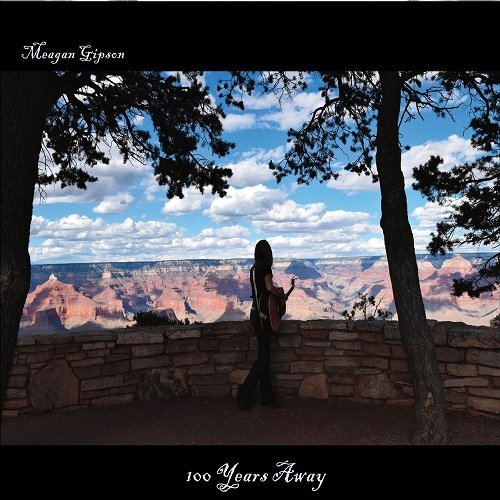 Meagan Gipson - 100 Years Away (2016)