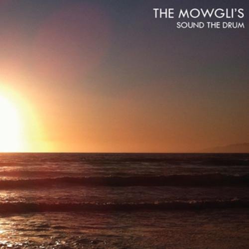 The Mowgli's - Sound the Drum (2012) FLAC