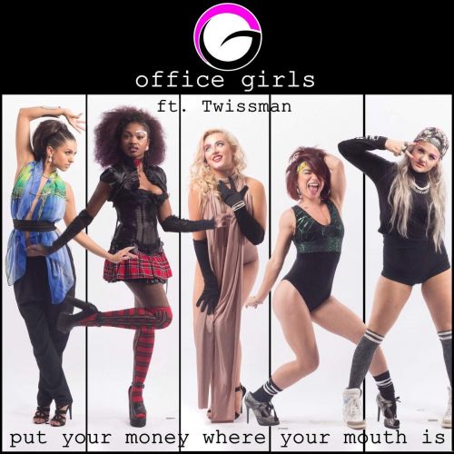 Office Girls - Put Your Money Where Your Mouth Is Remixes (2016)