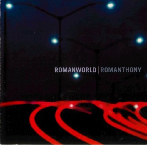 Romanthony - Romanworld 2CD FLAC (1996)