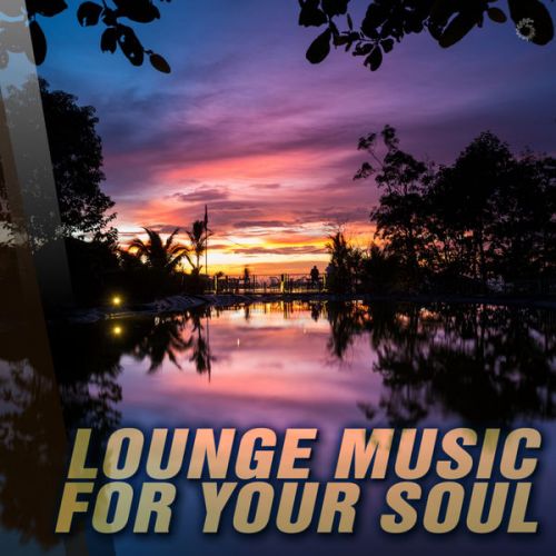 VA - Lounge Music For Your Soul (2016)