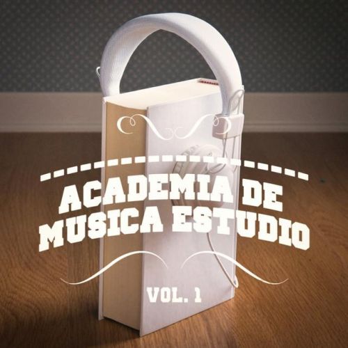 VA - Academia de Musica Estudio, Vol. 1  (2016)