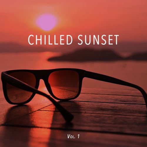 VA - Chilled Sunset, Vol. 1 (2016)
