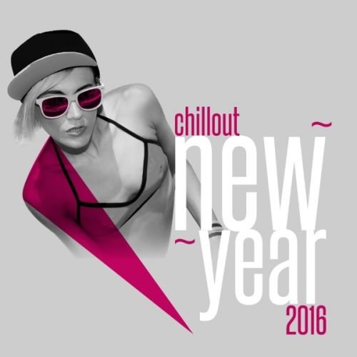 VA - Chillout New Year 2016 (2016)