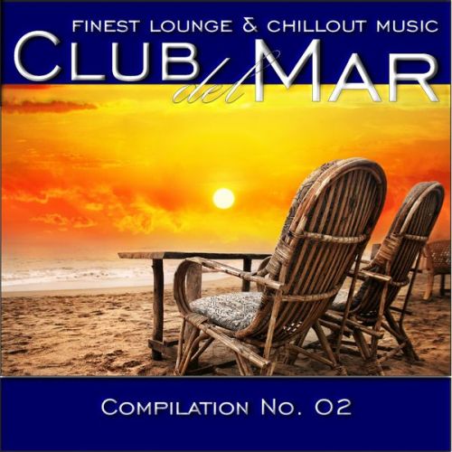 VA - Club del Mar Finest Lounge &amp; Chillout Music, Compilation No. 2 (2016)