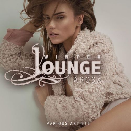 VA - Winter Lounge, Arosa (2016)