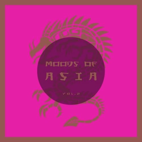 VA - Moods of Asia (Oriental Chill-Out Sounds), Vol. 2 (2016)