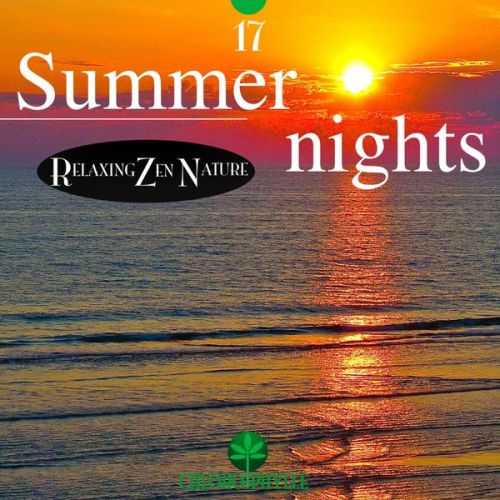 Relaxing Zen Nature - Chlorophylle 17 Summer Nights (2014)
