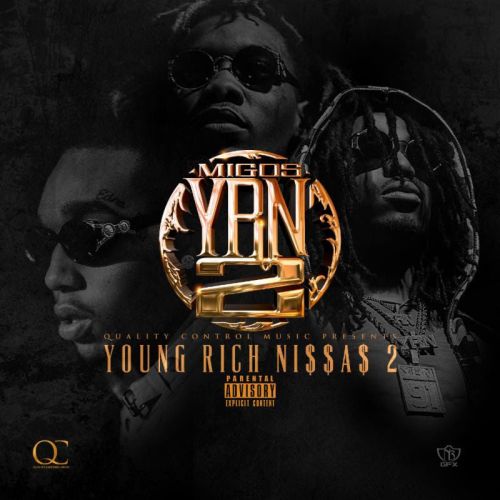 Migos - YRN2 Young Rich Niggas 2 (2016)