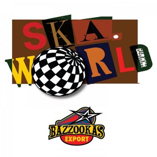 Bazzookas - Ska.World (2016)