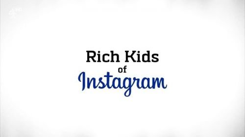 Channel 4 - Cutting Edge: Rich Kids of Instagram (2015) 720p HDTV x264-C4TV