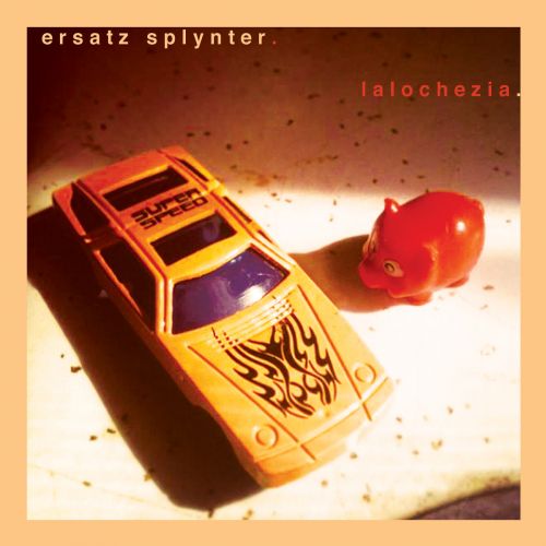 Ersatz Splynter - Lalochezia (2015)
