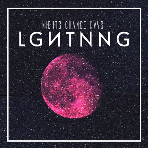 LGHTNNG-Night Change Days (2015)