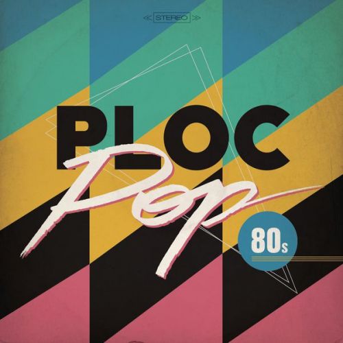 VA - Ploc Pop 80's (2013) Lossless