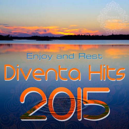 VA - Diventa Hits 2015 - Enjoy and Rest (2015)