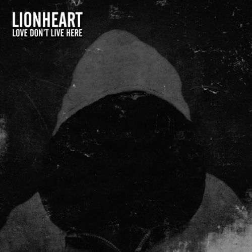 Lionheart - Love Dont Live Here (2016)