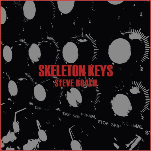 Steve Roach - Skeleton Keys CDA (2015)