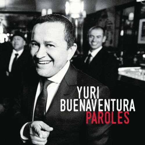 Yuri Buenaventura - Paroles (2015) FLAC