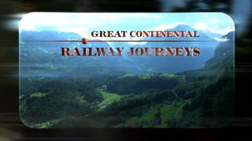 BBC - Great Continental Railway Journeys Series 4 (2015 720p HDTV x264-MVGroup