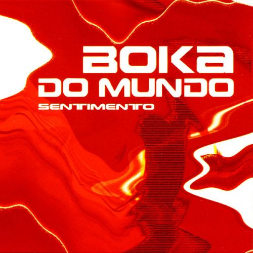 Boka Do Mundo - Sentimento (2015)