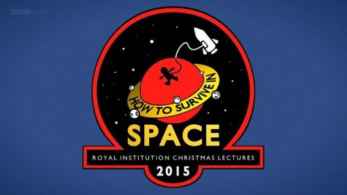 BBC RICL - How to Survive in Space (2015) 720p HDTV x264-MVGroup
