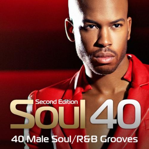 VA - Soul 40 40 Male SoulR&amp;B Grooves (2013)
