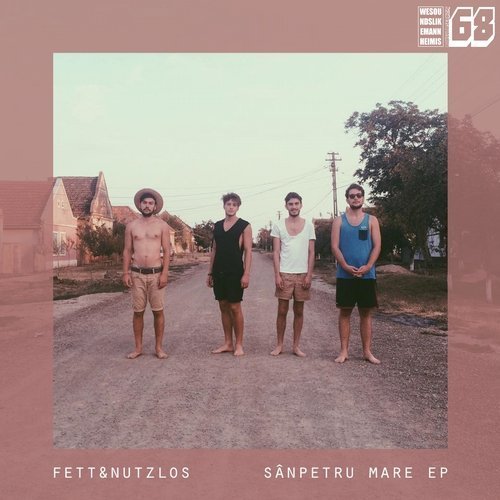 Fett &amp; Nutzlos - Sânpetru Mare (2015)