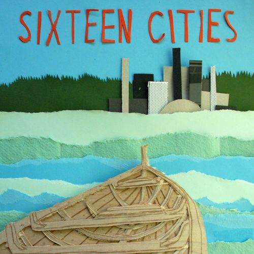 Sixteen Cities-Sixteen Cities (2010)