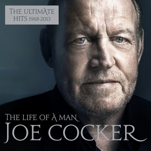 Joe Cocker - The Life of a Man - The Ultimate Hits 1968-2013 MP3 (2015)