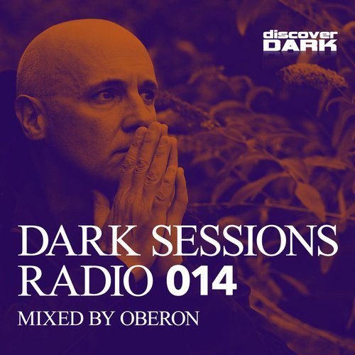 VA - Dark Sessions Radio 014 (Mixed by Oberon) (2016)