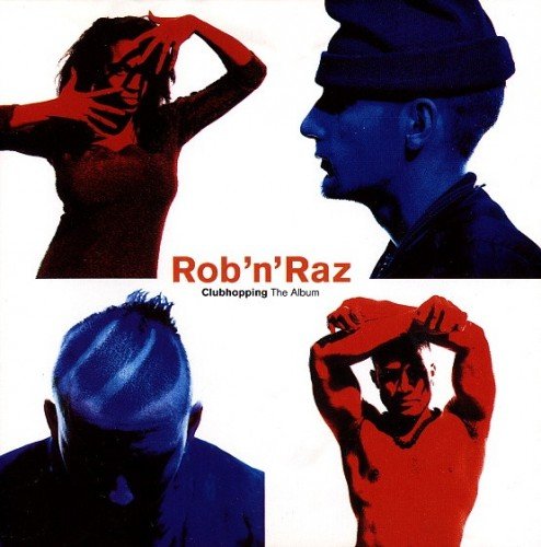 Rob 'N' Raz - Clubhopping (The Album) (1993) (FLAC)