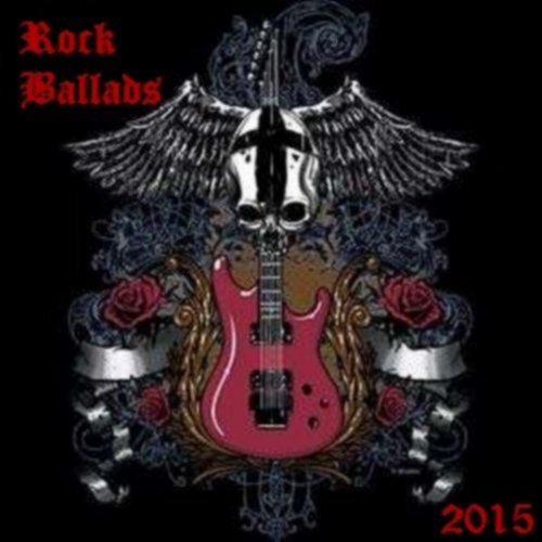 VA - The Best Rock Ballads of 2015 (2016)