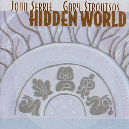 Jonn Serrie &amp; Gary Stroutsos - Hidden World (2000) (FLAC)