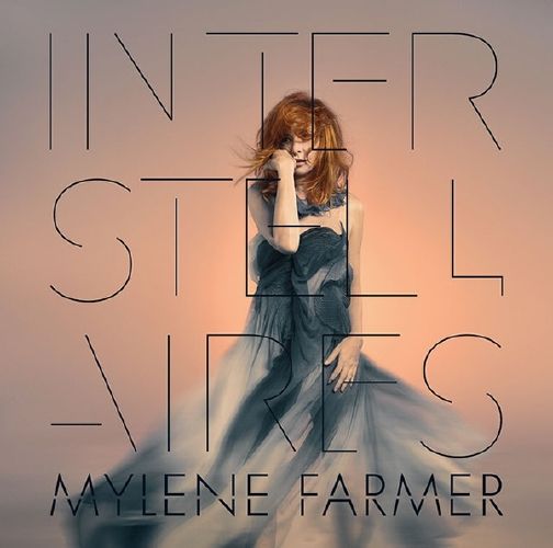 Mylene Farmer - Interstellaires (2015) (APE)