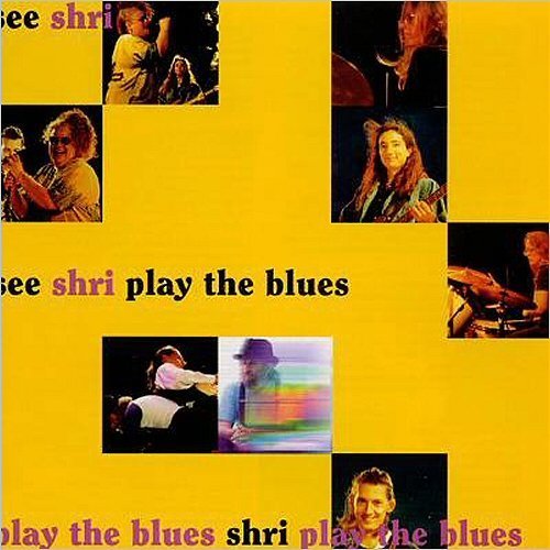 Shri - See Shri Plays The Blues (1999)