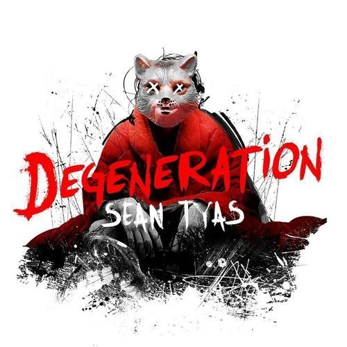 Sean Tyas - Degeneration (2016)