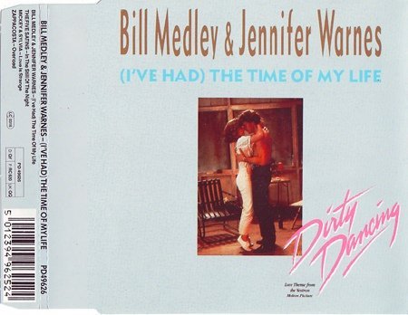 Bill Medley &amp; Jennifer Warnes ?– (I've Had) The Time Of My Life (CD-Maxi) (1987)