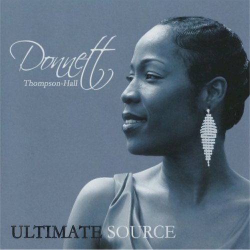 Donnett Thomspon-Hall - Ultimate Source (2011-2016)