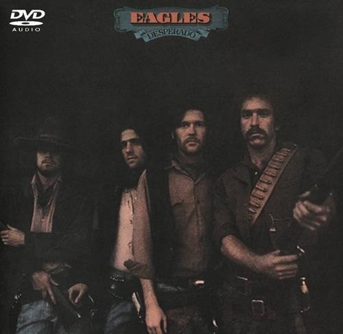 Eagles - Desperado DVD-Audio (2010)