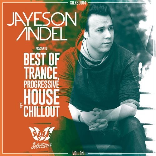 VA - Jayeson Andel Pres. Best of Trance Progressive and Chillout Vol.04 (2016)
