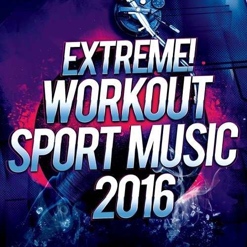 VA - Extreme Workout Sport Music 2016