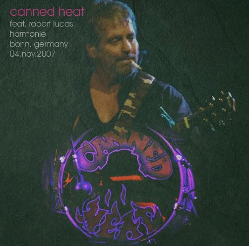 Robert Lucas - Canned Heat, Bonn, Germany, November 4, 2007 (2007) (FLAC)